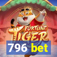 796 bet